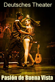 Pasión de Buena Vista 04.01.-16.01.2011 im Deutschen Theater. A Music & Dance Experience - Live From Cuba (©Foto. Veranstalter)